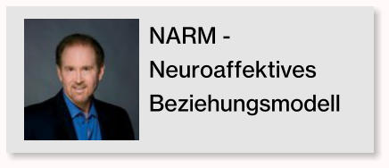 NARM - Neuroaffektives Beziehungsmodell